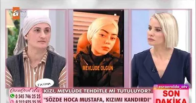 Türkiye Esra Erol'daki bu olayı konuşuyor! Kızım kendini Mehdi olarak tanıtan sözde hocaya kaçtı!